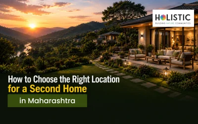 Homepage 15 How to Choose the Right Location for a Second Home in Maharashtra