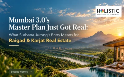 Homepage 15 Mumbai 3.0’s Master Plan Just Got Real: What Surbana Jurong’s Entry Means for Raigad & Karjat Real Estate
